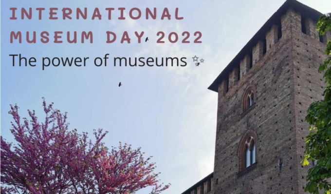 18 maggio 2022, International Museum Day: iniziative ai Musei Civici