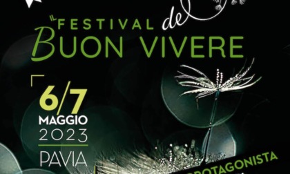 A Pavia la Prima Edizione del “Festival del Buon Vivere”