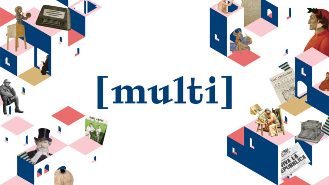 Nasce Multi, il (primo) Museo multimediale della lingua italiana